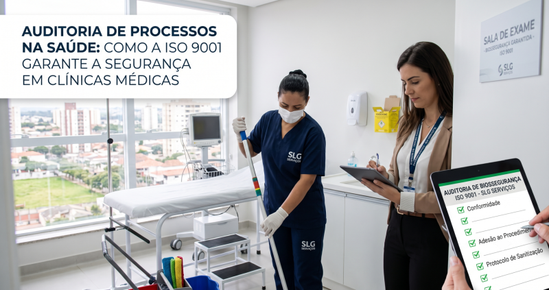 Auditoria de Processos na Saúde: Como a ISO 9001 Garante a Segurança Biológica em Clínicas Médicas